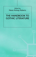 The Handbook of Gothic Literature - Roberts, Marie (Editor)