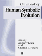 The Handbook of Human Symbolic Evolution