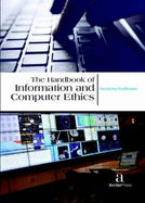 The Handbook of Information and Computer Ethics