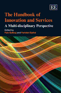 The Handbook of Innovation and Services: A Multi-disciplinary Perspective