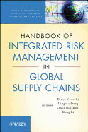 The Handbook of Integrated Risk Management in Global Supply Chains