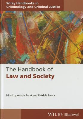 The Handbook of Law and Society - Sarat, Austin (Editor), and Ewick, Patricia (Editor)