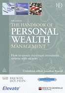 The Handbook of Personal Wealth Management: How to Ensure Maximum Investment Returns with Security