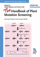 The Handbook of Plant Mutation Screening: Mining of Natural and Induced Alleles