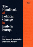 The Handbook of Political Change in Eastern Europe