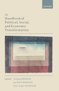 The Handbook of Political, Social, and Economic Transformation