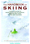 The Handbook of Skiing (REV.) - Gamma, Karl