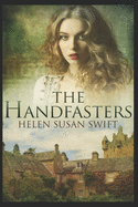 The Handfasters: Large Print Edition