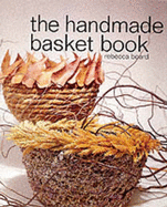 The Handmade Basket Book - Board, Rebecca