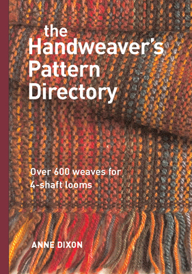 The Handweaver's Pattern Directory - Dixon, Anne