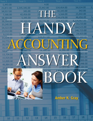 The Handy Accounting Answer Book - Gray, Amber K