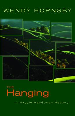 The Hanging: A Maggie Macgowen Mystery - Hornsby, Wendy