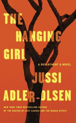 The Hanging Girl: A Department Q Novel - Adler-Olsen, Jussi