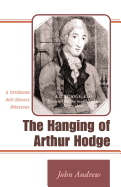 The Hanging of Arthur Hodge: A Caribbean Anti-Slavery Milestone