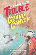The Hansen Clan: Trouble in the Grand Canyon