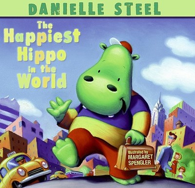 The Happiest Hippo in the World - Steel, Danielle