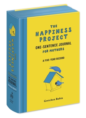 The Happiness Project One-Sentence Journal for Mothers - Rubin, Gretchen