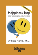 The Happiness Trap (Large Print 16pt)
