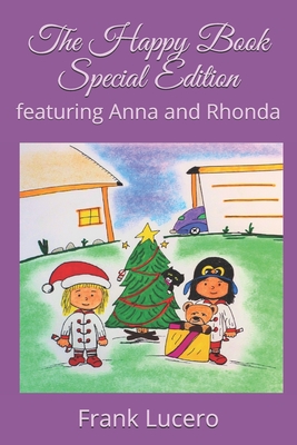 The Happy Book Special Edition: featuring Anna and Rhonda - Lucero, Frank