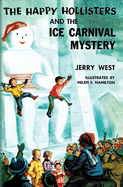 The happy Hollisters and the ice carnival mystery.