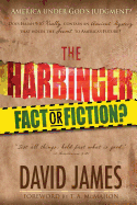 The Harbinger: Fact or Fiction?