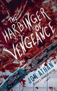 The Harbinger of Vengeance: Author's Enhanced Edition