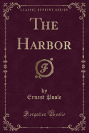 The Harbor (Classic Reprint)