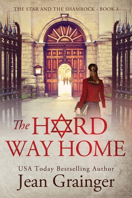The Hard Way Home - Grainger, Jean