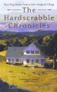 The Hardscrabble Chronicles: True Dog Stories from a New England Village - Morrow, Laurie Bogart