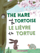 The Hare and the Tortoise / Le Li?vre et La Tortue