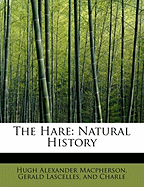 The Hare: Natural History