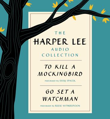The Harper Lee Audio Collection: To Kill a Mockingbird and Go Set a Watchman - Lee, Harper