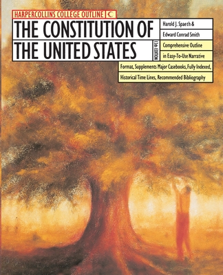 The HarperCollins College Outline Constitution of the United States - Spaeth, Harold J