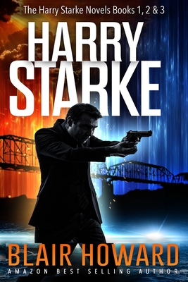 The Harry Starke Series: Books 1-3 - Howard, Blair