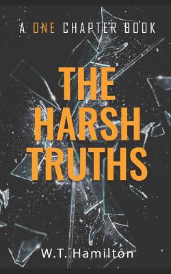 The Harsh Truths - Hamilton, W T