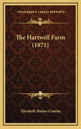 The Hartwell Farm (1871)