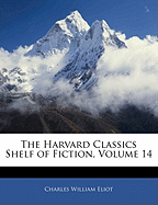 The Harvard Classics Shelf of Fiction, Volume 14