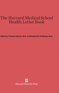 The Harvard Medical School Health Letter Book