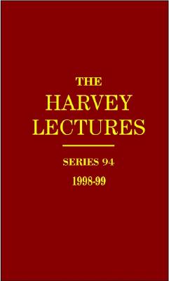 The Harvey Lectures Series 94, 1998-1999 - Davis, Mark M, and Fuchs, Elaine, and Hunter, Tony