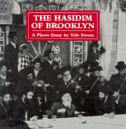 The Hasidim of Brooklyn: A Photo Essay - Strom, Yale