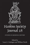 The Haskins Society Journal 28: 2016. Studies in Medieval History