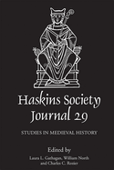 The Haskins Society Journal 29: 2017. Studies in Medieval History