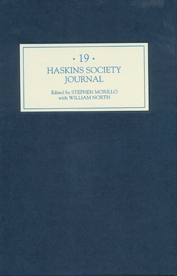 The Haskins Society Journal: Studies in Medieval History - Morillo, Stephen R (Editor), and North, William, and Taylor, Alice (Contributions by)