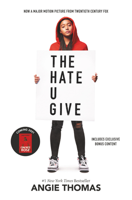 The Hate U Give Movie Tie-In Edition: A Printz Honor Winner - Thomas, Angie, and Stenberg, Amandla (Foreword by)