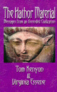 The Hathor Material: Messages from an Ascended Civilization - Kenyon, Tom