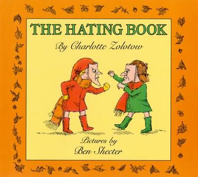 The Hating Book - Zolotow, Charlotte