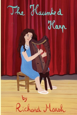 The Haunted Harp - Marsh, Richard