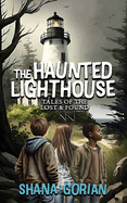 The Haunted Lighthouse: Tales of the Lost & Found