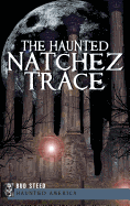 The Haunted Natchez Trace