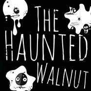 The Haunted Walnut: A Spooky Story